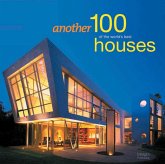 Another 100 of the World's Best Houses Another 100 of the World's Best Houses