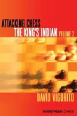 Attacking Chess The King's Indian Volume 2
