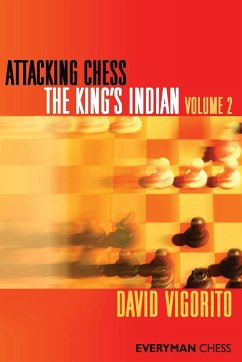 Attacking Chess The King's Indian Volume 2 - Vigorito, David