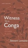 Witness to a Conga and Other Plays