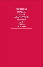 Political Diaries of the Arab World: Palestine and Jordan 1920-1965 10 Volume Hardback Set