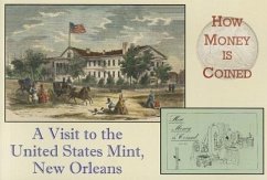 How Money Is Coined: A Visit to the United States Mint, New Orleans - University of Louisiana at Lafayette Pre