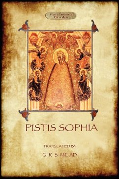 Pistis Sophia - Anonymous; Mead, George Robert