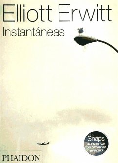 Elliott Erwitt Instantáneas (Snaps) (Spanish Edition)