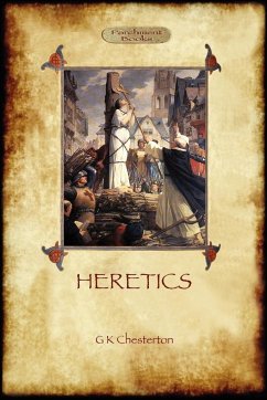 Heretics (Aziloth Books) - Chesterton, G. K.