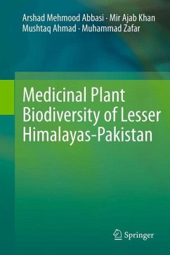 Medicinal Plant Biodiversity of Lesser Himalayas-Pakistan - Abbasi, Arshad Mehmood;Khan, Mir Ajab;Ahmad, Mushtaq