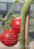Funktionelle Charakterisierung einer Matrix Metalloproteinase aus Tomate