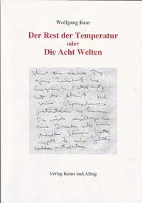 Der Rest der Temperatur oder Die Acht Welten - Baur, Wolfgang