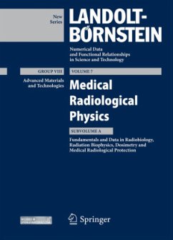 Medical Radiological Physics I / Landolt-Börnstein, Numerical Data and Functional Relationships in Science and Technology 7a