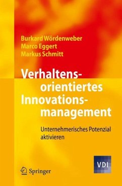 Verhaltensorientiertes Innovationsmanagement - Wördenweber, Burkard;Eggert, Marco;Schmitt, Markus