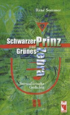 Schwarzer Prinz und Grünes Zebra - Sommer, René