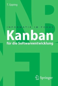 Kanban für die Softwareentwicklung - Epping, Thomas