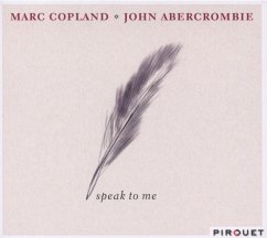 Speak To Me - Copland,Marc/Abercrombie,John