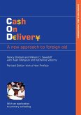 Cash on Delivery: A New Approach to Foreign Aid