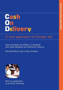 Cash on Delivery: A New Approach to Foreign Aid - Birdsall, Nancy; Savedoff, William D.