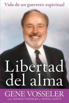 Libertad del alma - Vosseler, Gene; Vosseler, Wanda; Duffy, Neroli