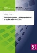Harmonisierung der Konzernbesteuerung in der Europäischen Union - Dahlke, Andreas E.