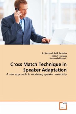 Cross Match Technique in Speaker Adaptation - Ibrahim, A. Kamarul Ariff;Hussain, Sheikh;I., Kamarulafizam
