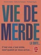 Vie de Merde 2 - Passaglia, Guillaume; Valette, Maxime; Bagieu, Penelope