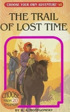 The Trail of Lost Time - Montgomery, R A