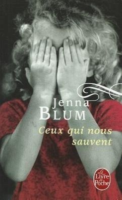 Ceux Qui Nous Sauvent - Blum, Jenna