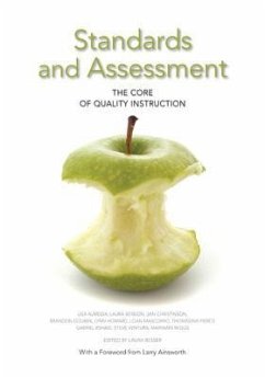 Standards and Assessment: The Core of Qualtiy Instruction - Almeida, Lisa; Benson, Laura; Christinson, Jan