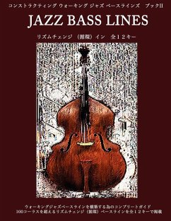 Constructing Walking Jazz Bass Lines Book II - Rhythm Changes in 12 Keys - Japanese Edition - Mooney, Steven