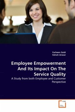 Employee Empowerment And Its Impact On The Service Quality - Zaidi, Farheen;Anwar, Sidrah