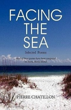 Facing the Sea, Selected Poems - Chatillon, Pierre