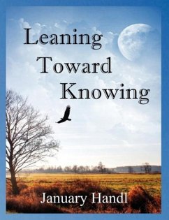 Leaning Toward Knowing - Handl, January