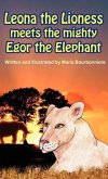 Leona the Lioness Meets the Mighty Egor the Elephant