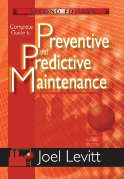 Complete Guide to Preventive and Predictive Maintenance - Levitt, Joel