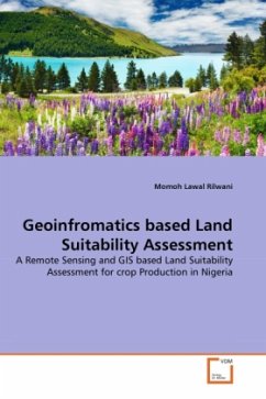 Geoinfromatics based Land Suitability Assessment - Rilwani, Momoh Lawal