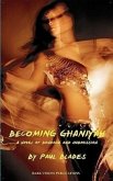 Becoming Ghaniyah- A Novel of Bondage and Submission