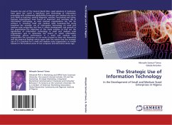 The Strategic Use of Information Technology - Samuel Taiwo, Akinyele;Ibironke, Gbede