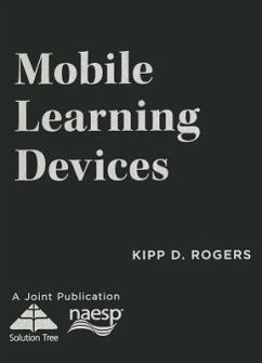 Mobile Learning Devices - Rogers, Kipp D.