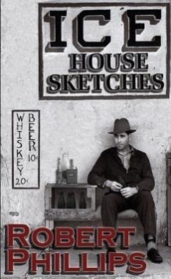 Ice House Sketches - Phillips, Robert