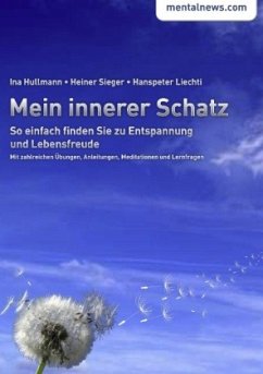 Mein innerer Schatz - Hullman, Ina;Sieger, Heiner;Liechti, Hanspeter