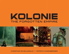 Kolonie: The Forgotten Empire - Hanenberger, Patrick; Schellewald, Christian