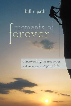 Moments of Forever - Path, Bill R.