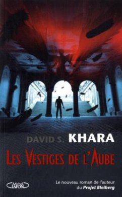 Les vestiges de l'aube - Khara, David S.