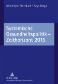 Systemische Gesundheitspolitik - Zeithorizont 2015