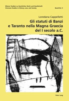 Gli statuti di Banzi e Taranto nella «Magna Graecia» del I secolo a. C. - Cappelletti, Loredana