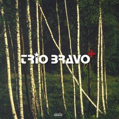 Trio Bravo+ - Trio Bravo+