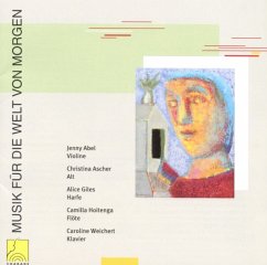 Musik Für Die Welt Von Morgen - Weichert/Hoitenga/Giles/Ascher/Abel