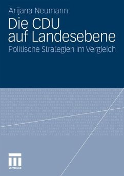 Die CDU auf Landesebene - Neumann, Arijana