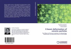 E-beam deformation of ceramic particles - Hauptstein, Anneliese;Bandyopadhyay, Sri;Lambino, Danny