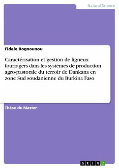 Caractérisation et gestion de ligneux fourragers dans les systèmes de production agro-pastorale du terroir de Dankana en zone Sud soudanienne du Burkina Faso