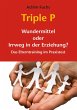 Triple P - Wundermittel oder Irrweg in... - Bild 1