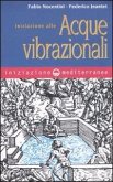 Iniziazione alle acque vibrazionali Iniziazione alle acque vibrazionali